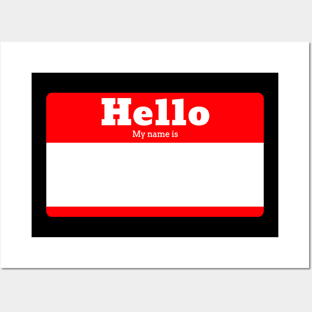 Hello my Name Is Wall Art by Cds Design Store